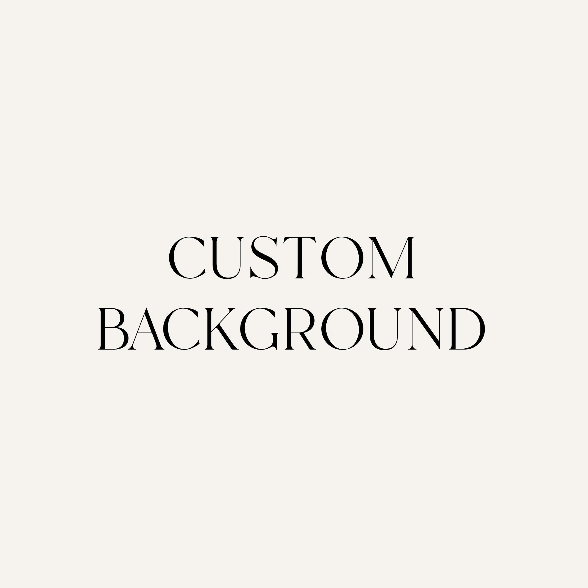 Custom Background