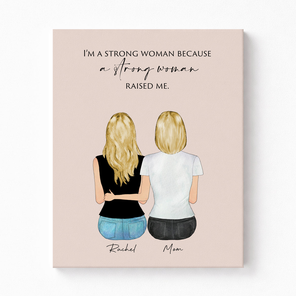 'A Strong Woman Raised Me' Mother Daughter Wall Art | Mom Gift