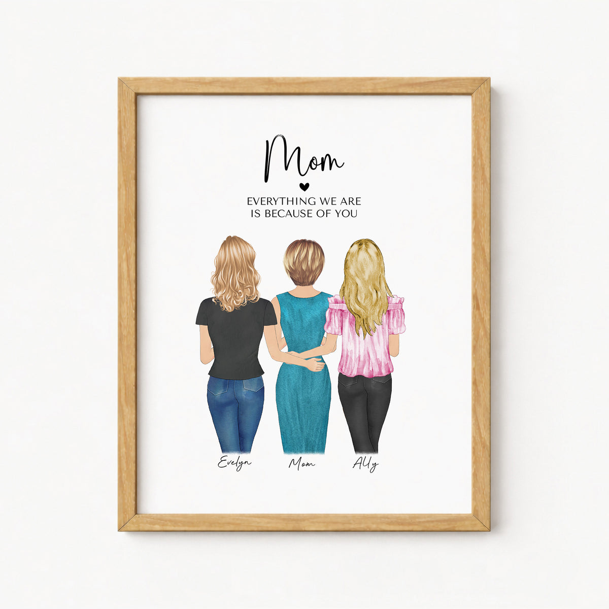 Custom Mother & Daughters Portrait | 'Mom, Everything We Are'